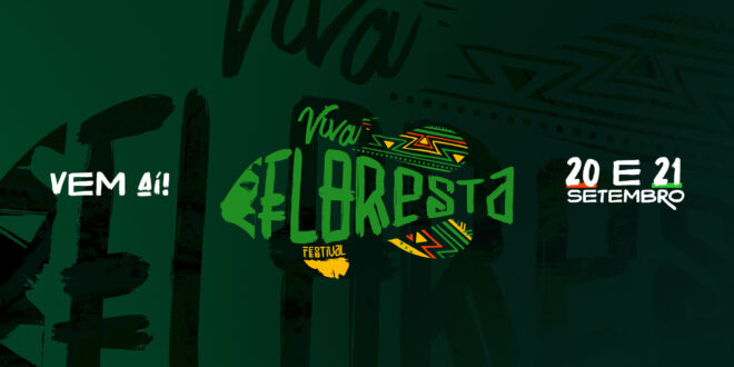 Comissão Organizadora divulga datas do Festival Viva Floresta: 20 e 21 de setembro
