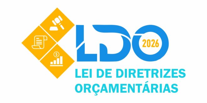 Audiência Pública da Lei de Diretrizes Orçamentárias 2026 será realizada em 25 de julho