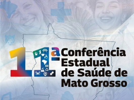 Mato Grosso convoca sociedade para a 11ª Conferência Estadual de Saúde: “Cuidar do povo é cuidar do Brasil”