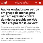 Patroa é investigada após áudios sobre agressão a doméstica grávida no MA