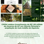 CIPEM celebra investimento de R$ 1,36 milhão do governo de MT em ciência florestal e ampliação de guia inédito de espécies