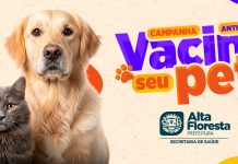Prefeitura de Alta Floresta realizará Campanha de Vacinação Antirrábica Animal na zona urbana