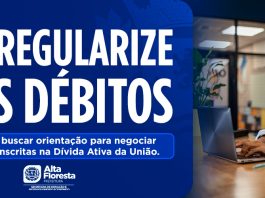 Prefeitura de Alta Floresta orienta MEIs sobre regularização de débitos inscritos na Dívida Ativa da União
